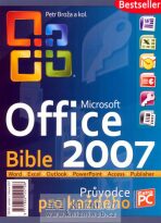 Microsoft Office 2007 Bible - Petr Broža