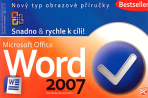 Word 2007 - Snadno & rychle k cíli! - Petr Broža,Roman Kučera