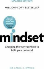 Mindset: Changing The Way You think To Fulfil Your Potential - 