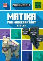 Minecraft - Matika pro minecrafťáky (8-9 let) - kolektiv autorů