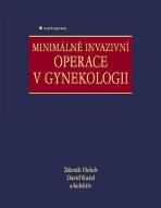 Minimálně invazivní operace v gynekologii - David Kužel,Zdeněk Holub