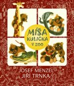 Míša Kulička v ZOO - Jiří Trnka,Josef Menzel