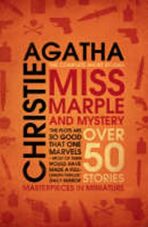 Miss Marple and Mystery : The Complete Short Stories - 