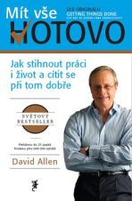 Mít vše hotovo - David Allen