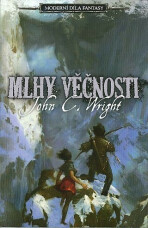 Mlhy věčnosti - John C. Wright