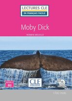 Moby Dick - Niveau 4/B2 - Lecture CLE en français facile - Livre + Audio téléchargeable - Herman Melville