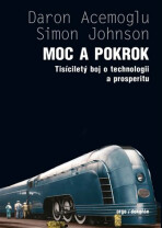 Moc a pokrok - Daron Acemoglu,Simon Johnson