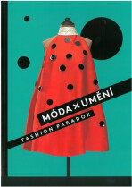 Móda x Umění, Fashion Paradox - 