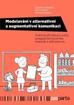 Modelování v alternativní a augmentativní komunikaci - Claudio Castaneda, ...