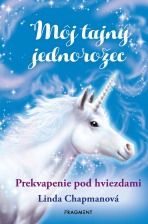 Môj tajný jednorožec 4: Prekvapenie pod hviezdami - Linda Chapmanová