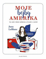 Moje bejby Amerika - Jana LeBlanc