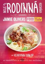 Moje rodinná kuchařka (z produkce “Jamie Oliver`s FOOD Tube”) - Dunlop Kerryann