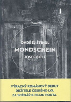 Mondschein - Ondřej Štindl,Josef Bolf