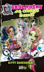 Monster High - Ghúlmošky se chtějí bavit - Gitty Daneshvari