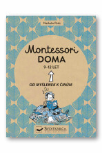 Montessori doma 9-12 let: Od myšlenek k činům - Nathalie Petit