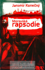 Moravská rapsodie - Jaromír Konečný, ...