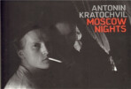 Moscow Nights - Antonín Kratochvíl