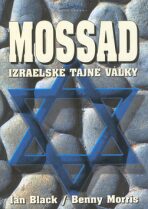 Mossad - Ian Black,Morris Benny