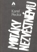 Motáky nezvěstnému - Karel Pecka