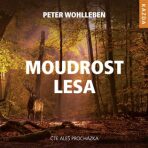 Moudrost lesa - CDmp3 (Čte Aleš Procházka) - Peter Wohlleben