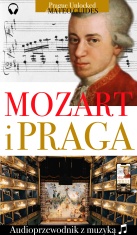 Mozart i Praga - Audiowizualna wycieczka z utworami muzycznymi - Lubor Matěj