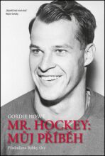 Mr. Hockey - Můj příběh - 