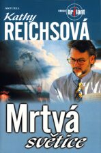 Mrtvá světice - Kathy Reichs