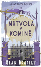 Mrtvola v komíně - Alan Bradley