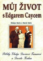 Můj život s E.C. - Gladys Davis,David Kahn