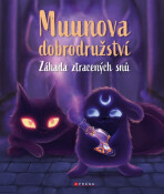 Muunova dobrodružství: záhada ztracených snů - Zuzana Žiaková