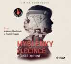 Myšlenky zločince v české kotlině - Jiřina Hofmanová