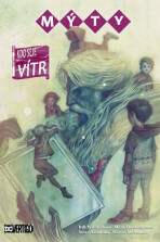 Mýty 17: Kdo seje vítr - Bill Willingham, ...