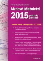 Mzdové účetnictví 2015 - praktický průvodce - Václav Vybíhal