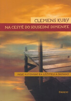 Na cestě do sousední dimenze - Clemens Kuby