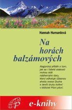 Na horách balzámových - Hannah Hurnardová