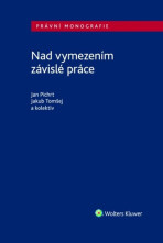 Nad vymezením závislé práce - Jan Pichrt,Jakub Tomšej