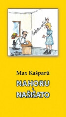 Nahoru a našišato - Max Kašparů,Jan Haralecký