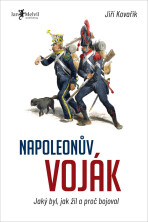 Napoleonův voják - Jiří Kovařík