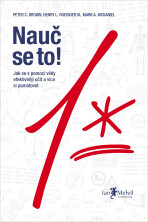 Nauč se to! - Peter C. Brown, ...