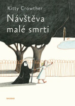 Návštěva malé smrti - Kitty Crowther