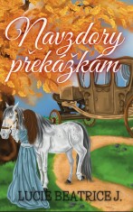 Navzdory překážkám - Lucie Beatrice J.