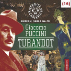 Nebojte se klasiky! 16 Giacomo Puccini – Turandot - Giacomo Puccini