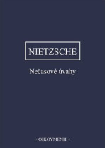 Nečasové úvahy - Friedrich Nietzsche