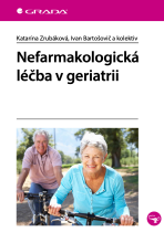 Nefarmakologická léčba v geriatrii - kolektiv a, ...