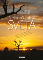 Nejhezčí místa světa - Jan Hocek