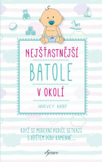 Nejšťastnější batole v okolí - Harvey Karp