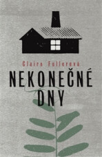 Nekonečné dny - Claire Fullerová