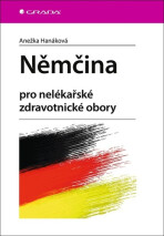 Němčina pro nelékařské zdravotnické obory - Hanáková Anežka