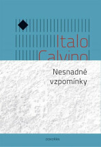 Nesnadné vzpomínky - Italo Calvino