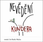 Nevědění - Milan Kundera